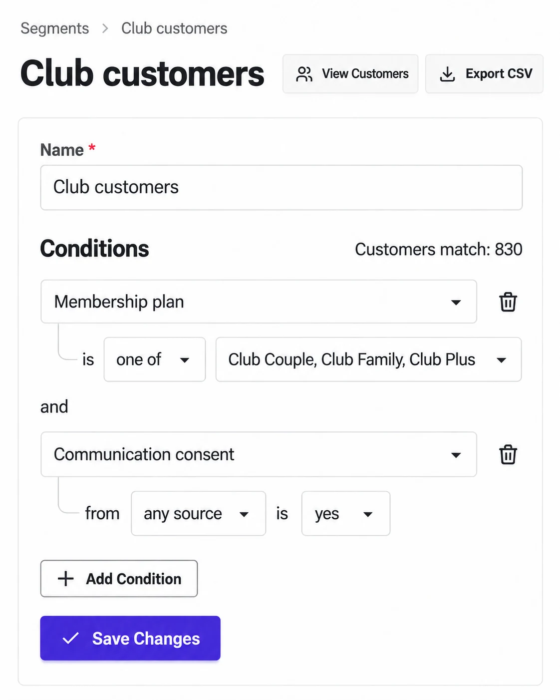 Illustrative segment: Club Couple, Club Family or Club Plus membership AND communication consent. 830 matching customers.